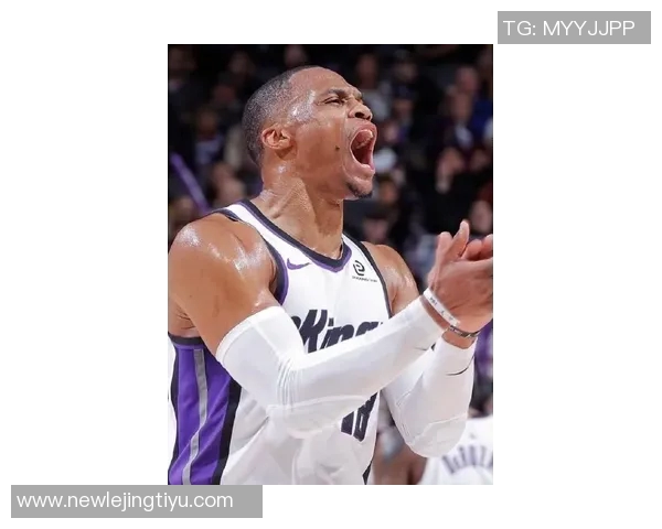 威少坚定信念每场比赛都全力以赴为球队展现拼搏精神